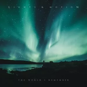 Lights.and.Motion-The.World.I.Remember-2022-320.KBPS-P2P