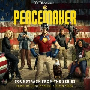 Clint.Mansell.and.Kevin.Kiner-Peacemaker-Soundtrack-2022-320.KBPS-P2P