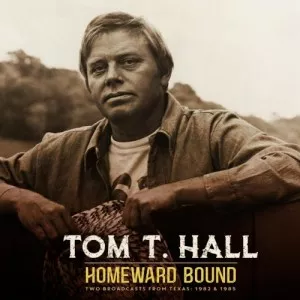 Tom.T.Hall-Homeward.Bound-Live-2022-MP3.320.KBPS-P2P