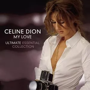 Celine.Dion-My.Love-2CD.Ultimate.Essential.Collection-2008-320.KBPS-P2P