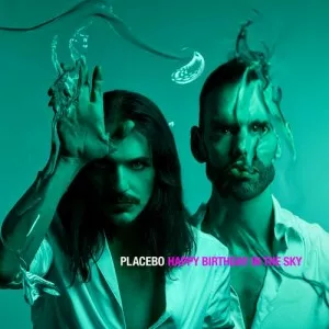 Placebo-Happy.Birthday.in.the.Sky-2022-MP3.320.KBPS-P2P