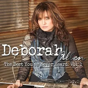 Deborah.Allen-The.Best.Youve.Never.Heard.Vol.1-2022-320.KBPS-P2P