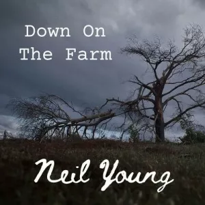 Neil.Young-Neil.Young.Down.On.The.Farm.Live-Live-2022-320.KBPS-P2P