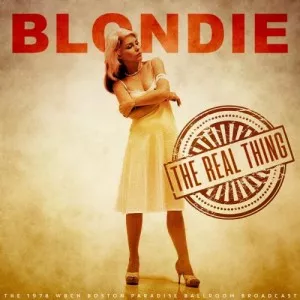 Blondie-The.Real.Thing-Live.1978-2022-MP3.320.KBPS-P2P