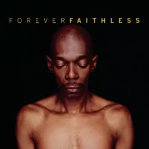 Faithless-Forever.Faithless-The.Greatest.Hits-2005-320.KBPS-P2P