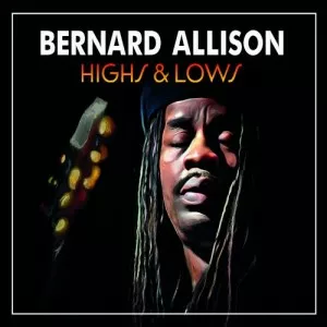 Bernard.Allison-Highs.and.Lows-2022-MP3.320.KBPS-P2P