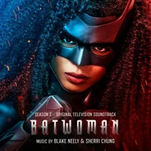 Blake.Neely.Sherri.Chung-Batwoman-Season.2-Soundtrack-2022-P2P