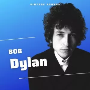 Bob.Dylan-Vintage.Sounds-2022-MP3.320.KBPS-P2P