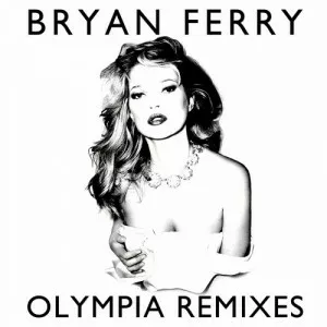 Bryan.Ferry-Olympia.Remixes-2022-MP3.320.KBPS-P2P