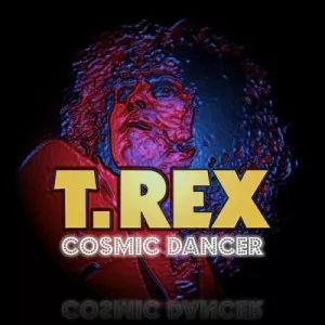 T.Rex-T.Rex.Live-Cosmic.Dancer.Vol.1.and.Vol.2-Live-2022-320.KBPS-P2P