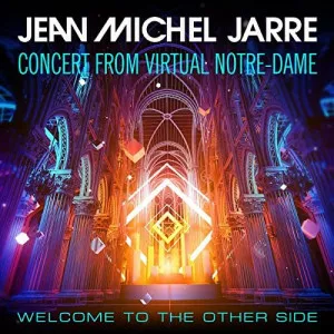 Jean.Michel.Jarre-Welcome.To.The.Other.Side-Concert.From.Virtual.Notre-Dame-2021-P2P