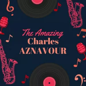 Charles.Aznavour-The.Amazing.Charles.Aznavour-2021-P2P