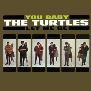 The.Turtles-You.Baby-Let.Me.Be-Deluxe.Edition-2017-320.KBPS-P2P