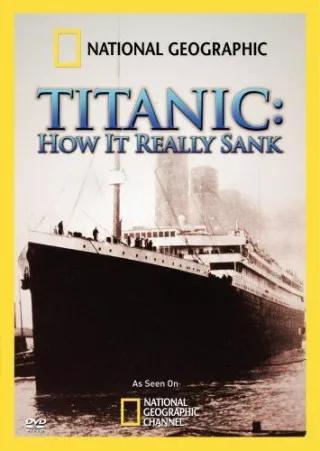 Titanic: How It Really Sank