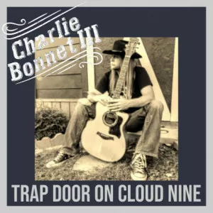 Charlie.Bonnet.III-Trap.Door.on.Cloud.Nine-Acoustic-2021-P2P