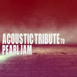 Guitar.Tribute.Players-Acoustic.Tribute.to.Pearl.Jam-2020-320.KBPS-P2P