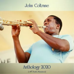 John.Coltrane-Anthology.2020-All.Tracks.Remastered-2020-P2P