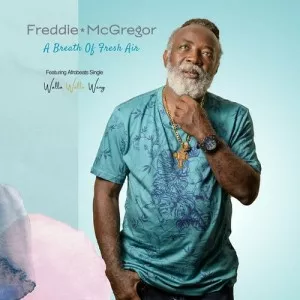 Freddie.McGregor-A.Breath.Of.Fresh.Air-Extended.Version-2023-320.KBPS-P2P