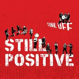 Funk.Off-Still.Positive-2023-MP3.320.KBPS-P2P