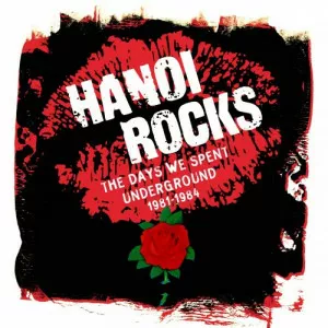 Hanoi.Rocks-The.Days.We.Spent.Underground.1981-1984-5CD-2023-320.KBPS-P2P