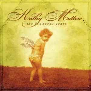 Kathy.Mattea-The.Innocent.Years-2000-MP3.320.KBPS-P2P