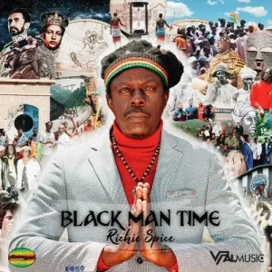 Richie.Spice-Black.Man.Time-2023-MP3.320.KBPS-P2P