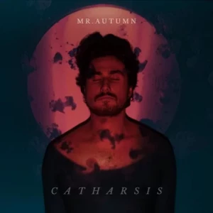 Mr.Autumn-Catharsis-2023-MP3.320.KBPS-P2P