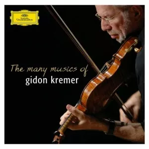 Gidon.Kremer-The.Many.Musics.of.Gidon.Kremer-2CD-2007-320.KBPS-P2P