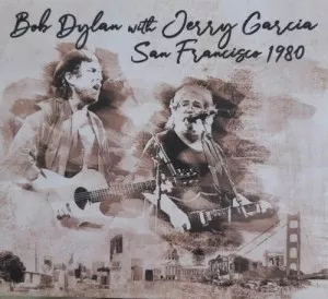 Bob.Dylan.and.Jerry.Garcia-San.Francisco.1980-2019-320.KBPS-P2P