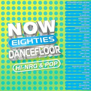 VA-NOW.Thats.What.I.Call.80s.Dancefloor-HI-NRG.and.POP-2CD-2023-320.KBPS-P2P