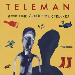 Teleman-Good.Time-Hard.Time-Deluxe-2023-MP3.320.KBPS-P2P