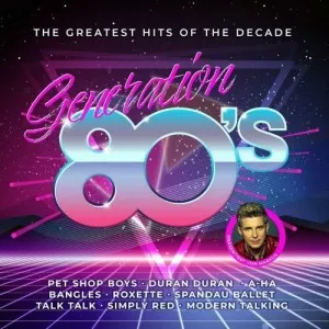 VA-Generation.80s-The.Greatest.Hits.Of.The.Decade-2CD-2023-320.KBPS-P2P