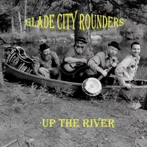 Glade.City.Rounders-Up.the.River-2023-MP3.320.KBPS-P2P