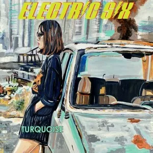 Electric.Six-Turquoise-2023-MP3.320.KBPS-P2P