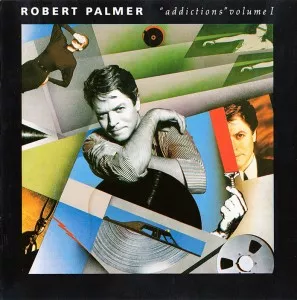 Robert.Palmer-Addictions.Volume.I-1989-MP3.320.KBPS-P2P