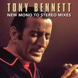 Tony.Bennett-Tony.Bennett.New.Mono.To.Stereo.Mixes-2023-320.KBPS-P2P