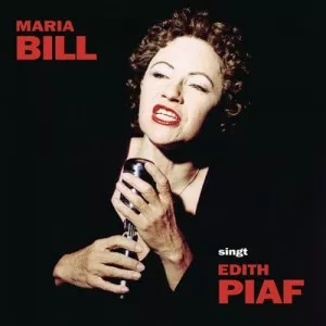 Maria.Bill-Singt.Edith.Piaf-1997-MP3.320.KBPS-P2P