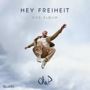 Oli.P-Hey.Freiheit-Das.Album-2023-MP3.320.KBPS-P2P