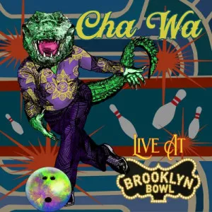 Cha.Wa-Live.At.Brooklyn.Bowl-2023-MP3.320.KBPS-P2P