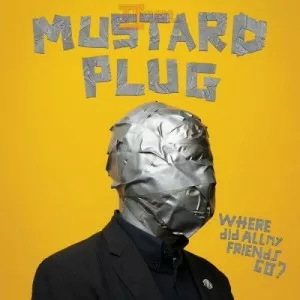 Mustard.Plug-Where.Did.All.My.Friends.Go-2023-320.KBPS-P2P