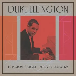 Duke.Ellington-Ellington.In.Order.Volume.3-1930-31-2023-320.KBPS-P2P