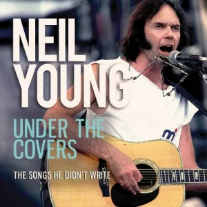 Neil.Young-Under.The.Covers-2023-MP3.320.KBPS-P2P