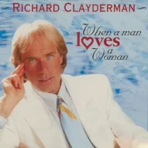 Richard.Clayderman-When.a.Man.Loves.a.Woman-2023-320.KBPS-P2P