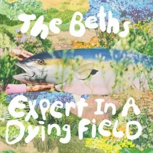 The.Beths-Expert.In.A.Dying.Field-Deluxe-2023-MP3.320.KBPS-P2P