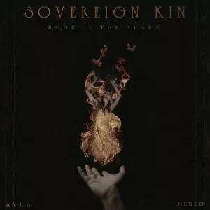 Ayla.Nereo-SOVEREIGN.KIN-Book.I-The.Spark-2023-MP3.320.KBPS-P2P