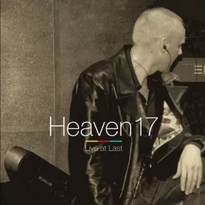 Heaven.17-Live.at.Last-1999-MP3.320.KBPS-P2P