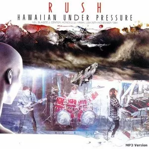 Rush-Hawaiian.Under.Pressure-2CD-2014-MP3.320.KBPS-P2P