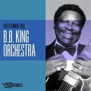 B.B.King.Orchestra-Live.at.Midem.1983-2021-MP3.320.KBPS-P2P