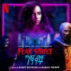 Marco.Beltrami-Fear.Street.Part.One-1994-Music.from.the.Netflix.Trilogy-2021-P2P