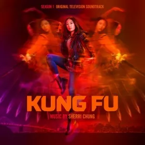 Sherri.Chung-Kung.Fu-Season.1-Original.Television.Soundtrack-2021-P2P